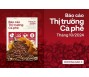[Báo cáo] Thị trường cà phê tháng 10/2024