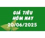 Giá tiêu hôm nay 20/6/25