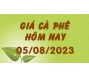Giá cà phê hôm nay 5/8