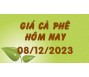 Giá cà phê hôm nay 8/12