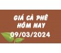 Giá cà phê hôm nay 9/3