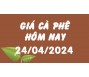 Giá cà phê hôm nay 24/4
