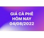 Giá cà phê hôm nay 4/8