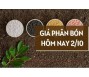 Giá phân bón hôm nay 2/10/2023