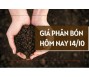 Giá phân bón hôm nay 14/10
