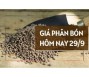 Giá phân bón hôm nay 29/9/2023