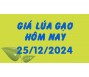 Giá lúa gạo hôm nay 25/12